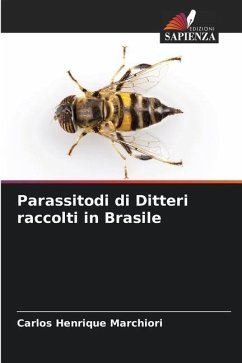 Parassitodi di Ditteri raccolti in Brasile - Marchiori, Carlos Henrique