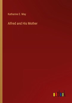 Alfred and His Mother