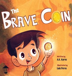 The Brave Coin - Karos, A. K.