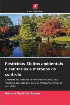 Pesticidas Efeitos ambientais e sanitários e métodos de controlo - Assey, Gervas Epafras