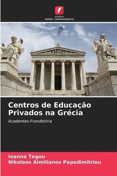 Centros de Educação Privados na Grécia - Tegou, Ioanna;Papadimitriou, Nikolaos Aimilianos