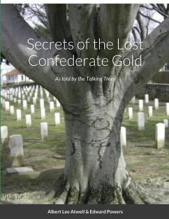 Secrets of the Lost Confederate Gold - Atwell, Albert; Powers, Edward