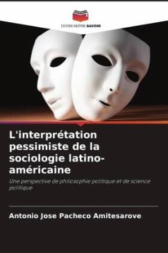 L'interprétation pessimiste de la sociologie latino-américaine - Pacheco Amitesarove, Antonio Jose