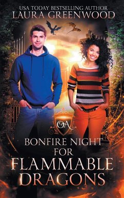Bonfire Night For Flammable Dragons - Greenwood, Laura
