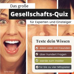 Das große Gesellschaft-Quiz für Experten und Einsteiger - Mayer, Stefan