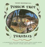 Freddy Swampwater's Possum Trot Parables Freddy Swampwater's Possum Trot Parables