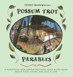 Freddy Swampwater's Possum Trot Parables - Schulz, Debby