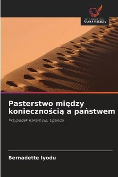 Pasterstwo mi¿dzy konieczno¿ci¿ a pa¿stwem - Iyodu, Bernadette