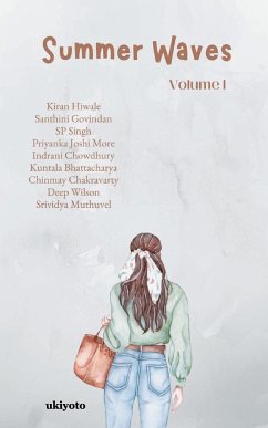 Summer Waves Volume I - Hiwale, Kiran; Govindan, Santhini; Singh, S P