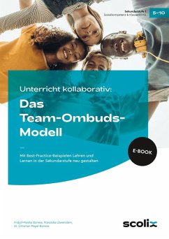 Unterricht kooperativ: Das Team-Ombuds-Modell (eBook, PDF) - Mayer-Boness, Christian; Boness, Fridjof-Maisha