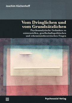 Vom Dringlichen und vom Grundsätzlichen (eBook, PDF) - Küchenhoff, Joachim