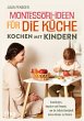 Montessori-Ideen für die Küche -... - Bild 1