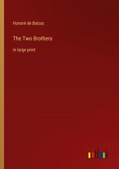 The Two Brothers - Balzac, Honoré de