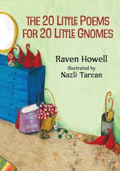 The 20 Little Poems for 20 Little Gnomes - Howell, Raven