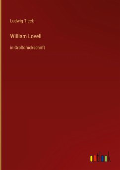 William Lovell - Tieck, Ludwig