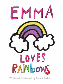 Emma Loves Rainbows - Parks, Emma