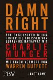 Damn Right: Ein exklusiver Blick hinter die Kulissen von Berkshire Hathaway mit Charlie Munger (eBook, ePUB)