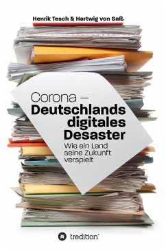 Corona - Deutschlands digitales Desaster (eBook, ePUB) - Tesch, Henrik; Saß, Hartwig von