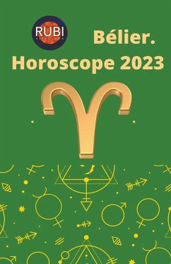 Bélier Horoscope 2023 - Astrologa, Rubi