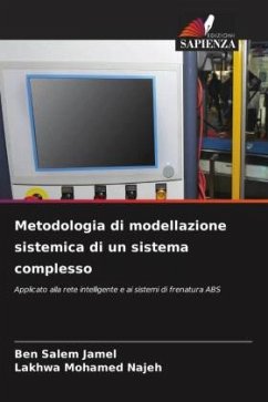 Metodologia di modellazione sistemica di un sistema complesso - Jamel, Ben Salem;Mohamed Najeh, Lakhwa