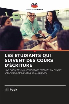 LES ÉTUDIANTS QUI SUIVENT DES COURS D'ÉCRITURE - Peck, Jill