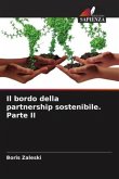 Il bordo della partnership sostenibile. Parte II