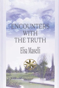 Encounters with the Truth - Masselli, Elisa; Carrillo, Alison Velita