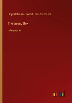 The Wrong Box - Osbourne, Lloyd; Stevenson, Robert Louis