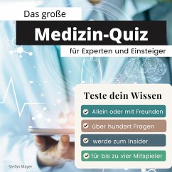 Das große Medizin-Quiz für Experten und Einsteiger - Mayer, Stefan
