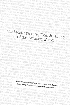 The Most Pressing Health Issues of the Modern World - Mardon, Austin; Tang, Michael; Dang, Rebecca