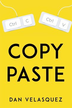 COPY, PASTE - Dan Velasquez