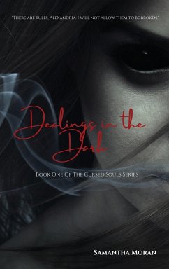 Dealings in the Dark - Moran, Samantha