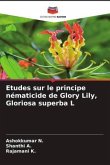Etudes sur le principe nématicide de Glory Lily, Gloriosa superba L