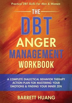 The DBT Anger Management Workbook - Huang, Barrett