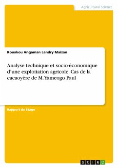 Analyse technique et socio-économique d¿une exploitation agricole. Cas de la cacaoyère de M. Yameogo Paul