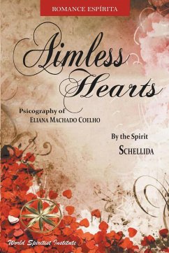 Aimless Hearts - Coelho, Eliana Machado; Schellida, By the Spirit; Torres, Melissa Bautista