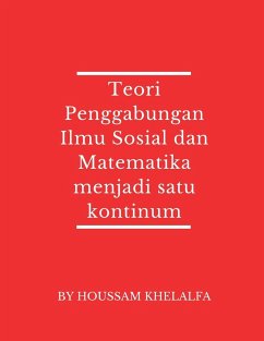 Teori Penggabungan Ilmu Sosial dan Matematika menjadi satu kontinum - Khelalfa, Houssam