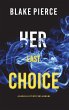 Her Last Choice (A Rachel Gift FBI... - Bild 1
