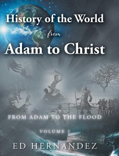 History of the World from Adam to Christ - Hernandez, Ed