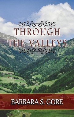 Through The Valleys - Gore, Barbara S