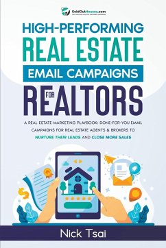 High-Performing Real Estate Email Campaigns For Realtors - Tsai, Nick