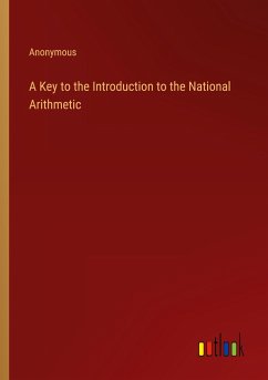 A Key to the Introduction to the National Arithmetic - Anonymous