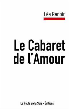 Le Cabaret de l'Amour - Renoir, Léa