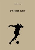 Die falsche Liga (eBook, ePUB)