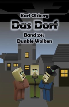 Das Dorf Band 24: Dunkle Wolken (eBook, ePUB) - Olsberg, Karl