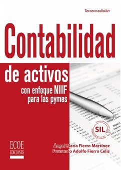 Contabilidad de activos con enfoque NIIF para las pyme - 3ra edición (eBook, ePUB) - Fierro Martínez, Ángel María