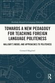 Towards a New Pedagogy for Teaching Foreign Language Politeness (eBook, PDF)