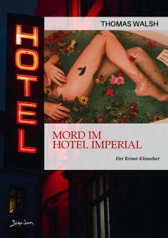 MORD IM HOTEL IMPERIAL (eBook, ePUB) - Walsh, Thomas