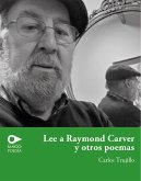 Lee a Raymond Carver y otros poemas (eBook, ePUB)