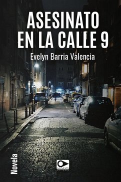 Asesinato en la calle 9 (eBook, ePUB) - Barría Valencia, Evelyn